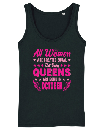 All Women Are Equal Queens Are Born In October Black