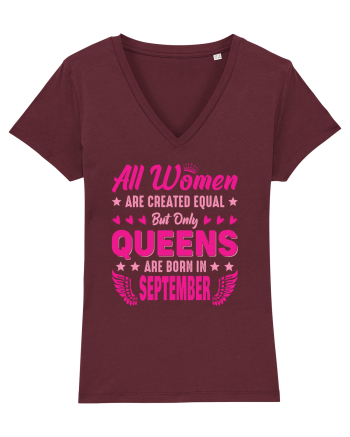All Women Are Equal Queens Are Born In September Burgundy