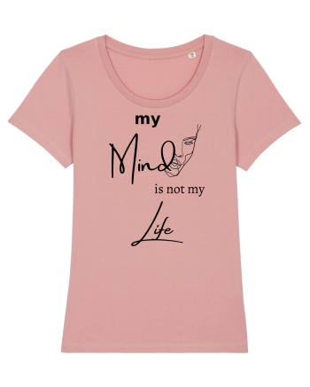 My Mind Is Not My Life Canyon Pink