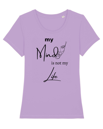 My Mind Is Not My Life Lavender Dawn
