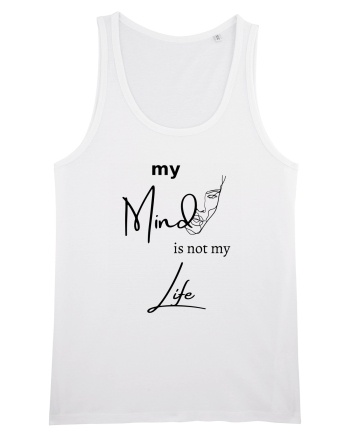 My Mind Is Not My Life White
