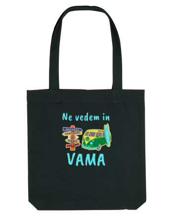 Ne Vedem In VAMA,Vacanta La Mare Black