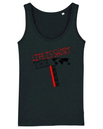 Life is short Black
