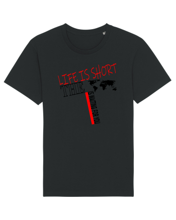 Life is short Black