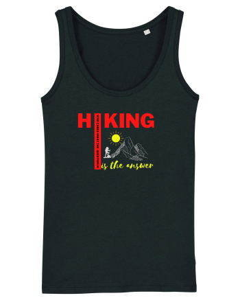Hiking Is The Answer Black