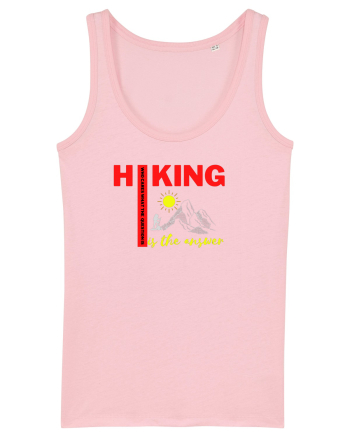 Hiking Is The Answer Cotton Pink