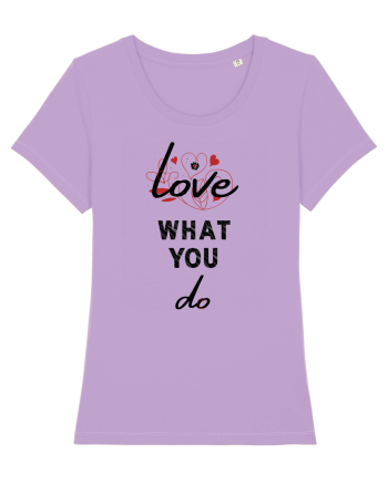 Love What You Do Lavender Dawn