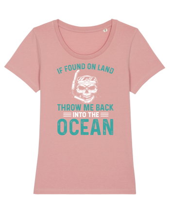 If Found On Land Throw Me Back Into The Ocean Canyon Pink
