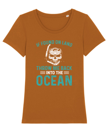 If Found On Land Throw Me Back Into The Ocean Roasted Orange