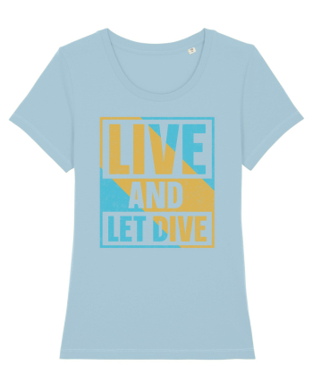Life Is Better Underwater Sky Blue