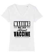 Warning May Talk About Vaccine Tricou mânecă scurtă guler V Damă Evoker
