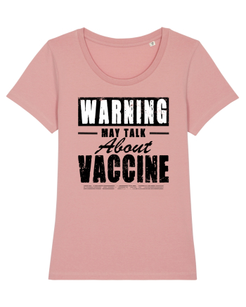 Warning May Talk About Vaccine Canyon Pink