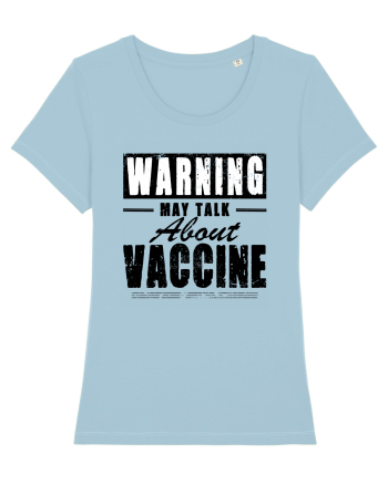 Warning May Talk About Vaccine Sky Blue