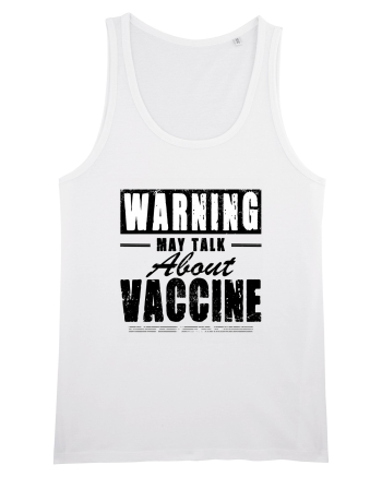 Warning May Talk About Vaccine White