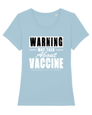 Warning May Talk About Vaccine Sky Blue