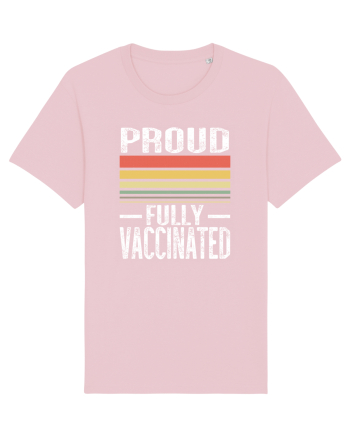 Proud Fully Vaccinated Sunset Cotton Pink