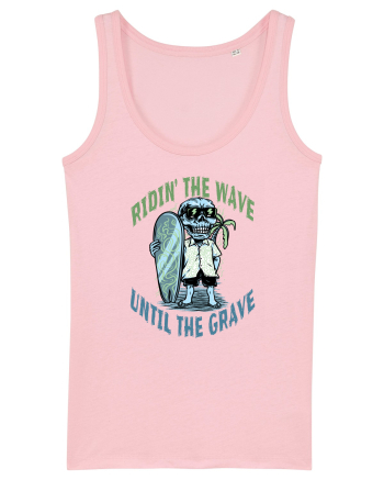 Ridin' The Wave Until The Grave Cotton Pink
