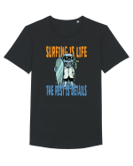 Surfing Is Life The Rest Is Details Tricou mânecă scurtă guler larg Bărbat Skater