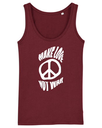 Make Love Not War Burgundy