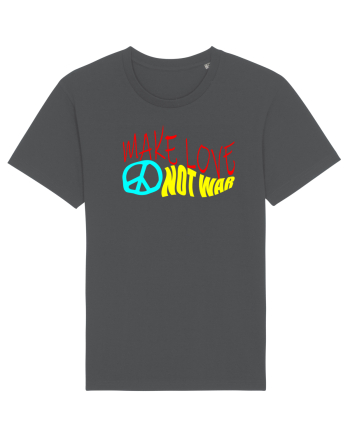 Make Love Not War Anthracite