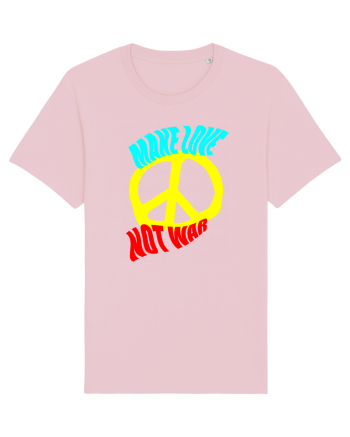 Make Love Not War Cotton Pink