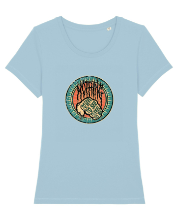 Nothing to give, to see, to feel, to be Sky Blue
