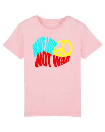 Make Love Not War 8 Cotton Pink