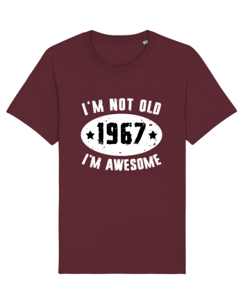 I'm Not Old I'm Awesome 1967 Burgundy