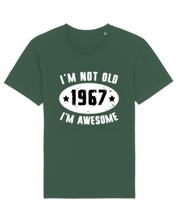 I'm Not Old I'm Awesome 1967 Bottle Green