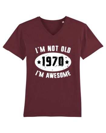 I'm Not Old I'm Awesome 1970 Burgundy