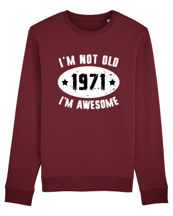 I'm Not Old I'm Awesome 1971 Burgundy