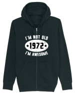 I'm Not Old I'm Awesome 1972 Hanorac cu fermoar Unisex Connector