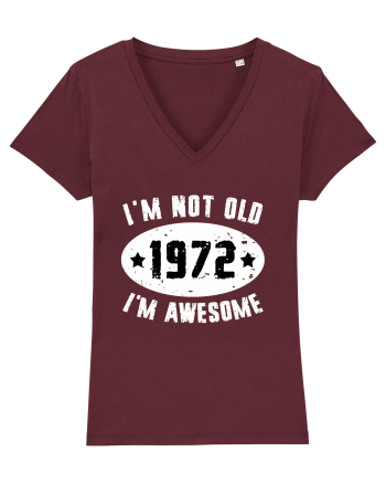 I'm Not Old I'm Awesome 1972 Burgundy