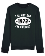 I'm Not Old I'm Awesome 1972 Bluză mânecă lungă Unisex Rise