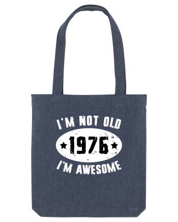 I'm Not Old I'm Awesome 1976 Midnight Blue