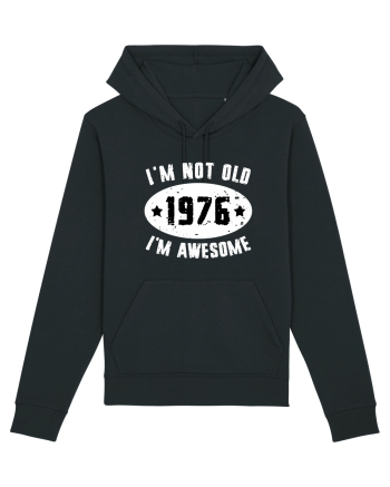 I'm Not Old I'm Awesome 1976 Black