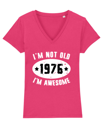 I'm Not Old I'm Awesome 1976 Raspberry