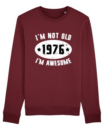 I'm Not Old I'm Awesome 1976 Burgundy