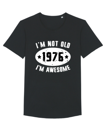 I'm Not Old I'm Awesome 1976 Black