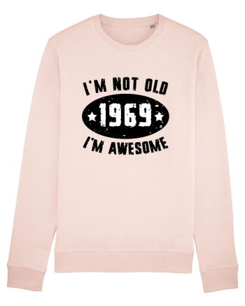 I'm Not Old I'm Awesome 1969 Candy Pink