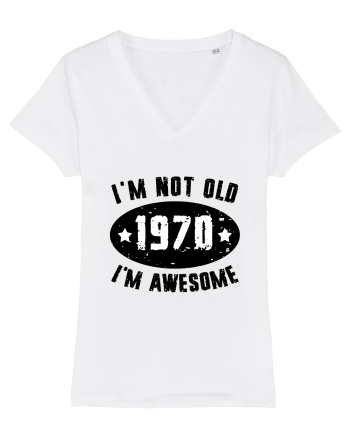 I'm Not Old I'm Awesome 1970 White