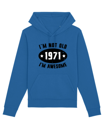 I'm Not Old I'm Awesome 1971 Royal Blue