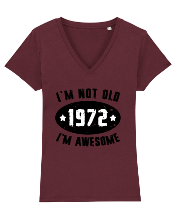I'm Not Old I'm Awesome 1972 Burgundy