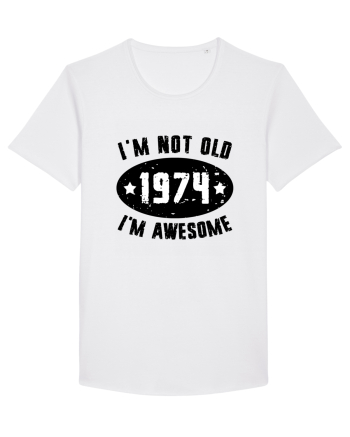 I'm Not Old I'm Awesome 1974 White