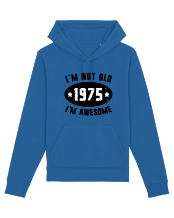 I'm Not Old I'm Awesome 1975 Royal Blue