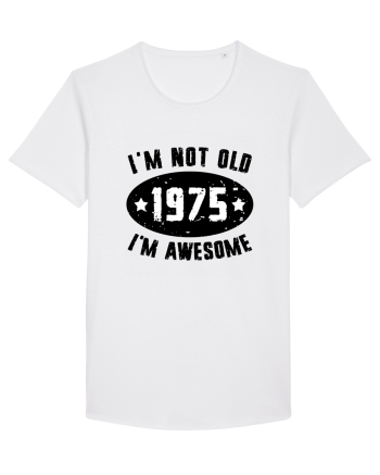 I'm Not Old I'm Awesome 1975 White