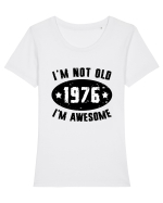 I'm Not Old I'm Awesome 1976 Tricou mânecă scurtă guler larg fitted Damă Expresser