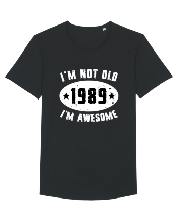 I'm Not Old I'm Awesome 1989 Black