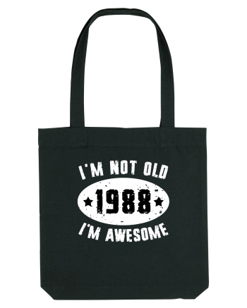 I'm Not Old I'm Awesome 1988 Black