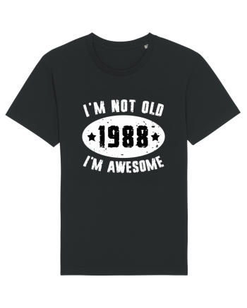 I'm Not Old I'm Awesome 1988 Black